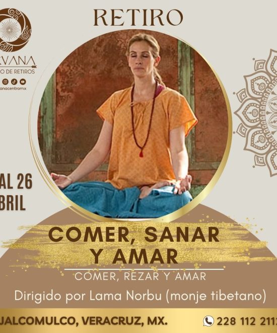 RETIRO COMER, SANAR Y AMAR